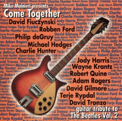 Come Together Vol. 2 Beatles Guitar Tribute Degruy Hedges Hunter Gilmore Come Together 
