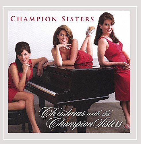 Champion Sisters/Christmas With The Champion Si