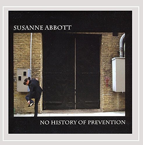 Susanne Abbott/No History Of Prevention