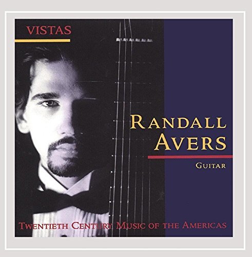 Randall Avers/Vistas-20th Century Music Of T