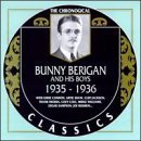 Bunny & His Boys Berigan/1935-36
