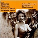 DENYCE GRAVES/Heroines Of Romantic French Op@Saint-Saens/Gounod/Berlioz@Massenet/Thomas/Lalo/Bizet/&