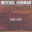 Mitchel Forman/Hand Made
