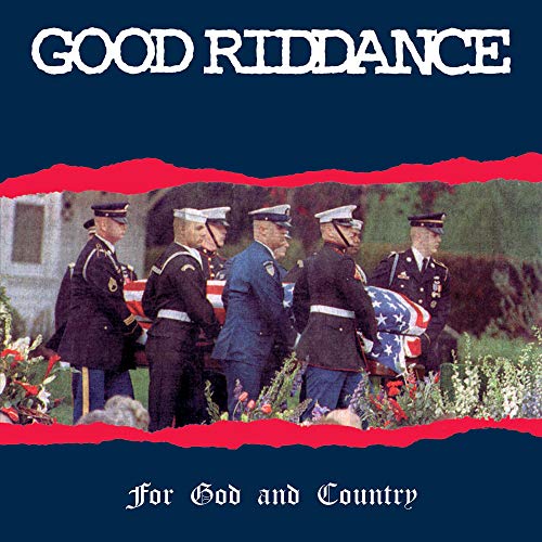 Good Riddance/For God & Country