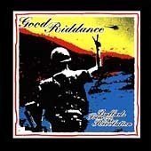 Good Riddance/Ballads From The Revolution