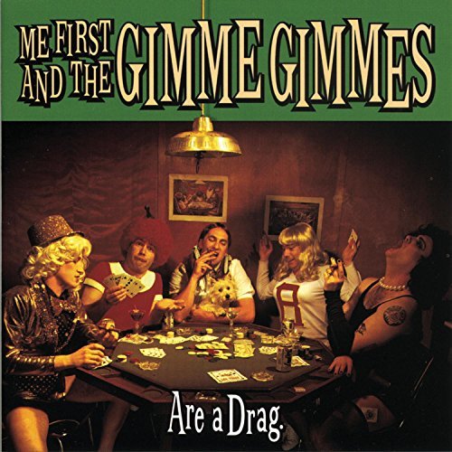 Me First And The Gimme Gimmes Are A Drag Hdcd 