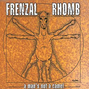 Frenzal Rhomb/Man's Not A Camel