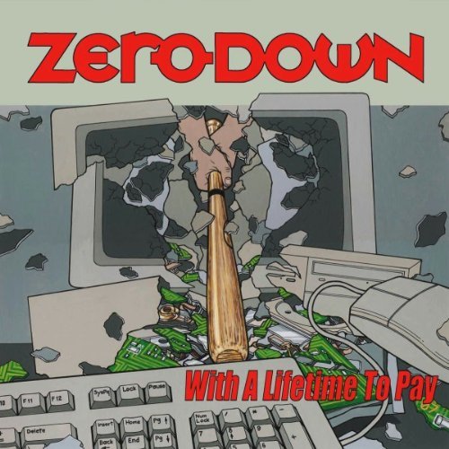 Zero Down/With A Lifetime To Pay