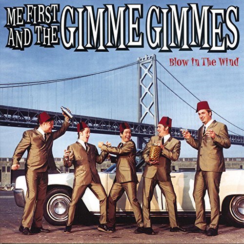 Me First And The Gimme Gimmes/Blow In The Wind