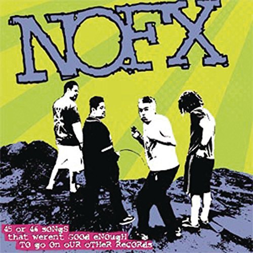 Nofx/45 Or 46 Songs That Weren'T Go@2 Cd Set