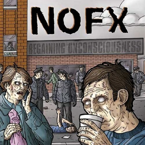 Nofx/Regaining Unconsciousness Ep