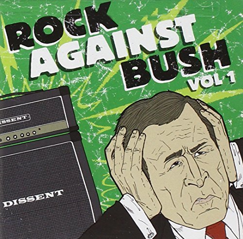 Rock Against Bush/Vol. 1-Rock Against Bush@Rock Against Bush