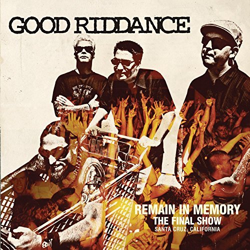 Good Riddance/Remain In Memory-Final Show