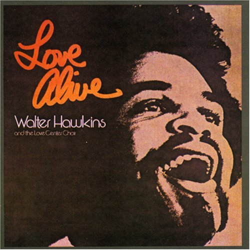 Walter Hawkins/Love Alive