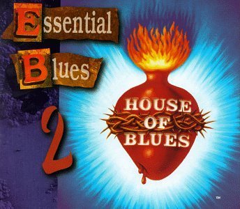 House Of Blues/Vol. 2-Essential Blues@2 Cd/2 Cass Set@House Of Blues