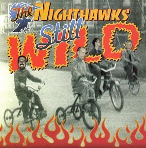 Nighthawks/Still Wild@Still Wild