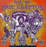 Blues Power Songs Of Eric C Blues Power Songs Of Eric Clap Mccray Taylor Clay Diddley Guy T T Eric Clapton 