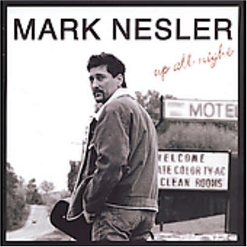 Mark Nesler/Up All Night
