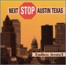 Endless Avenue/Next Stop Austin