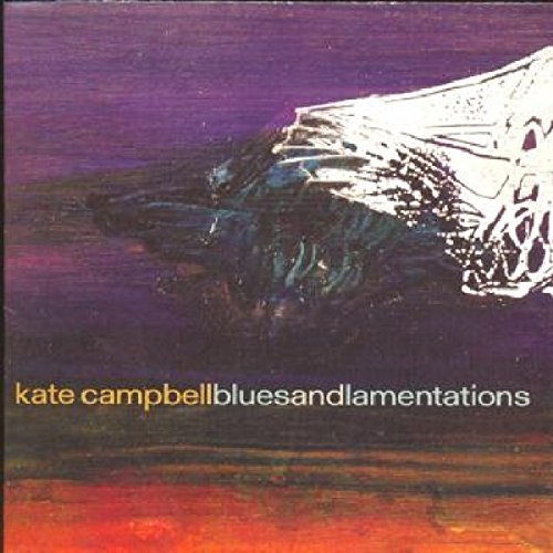 Kate Campbell Blues & Lamentations 
