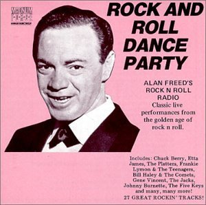 Alan Freed/Rock & Roll Dance Party@Feat. Berry/Haley/Drifters