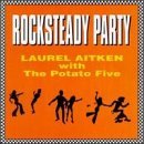 Laurel Aitken/Rocksteady Party