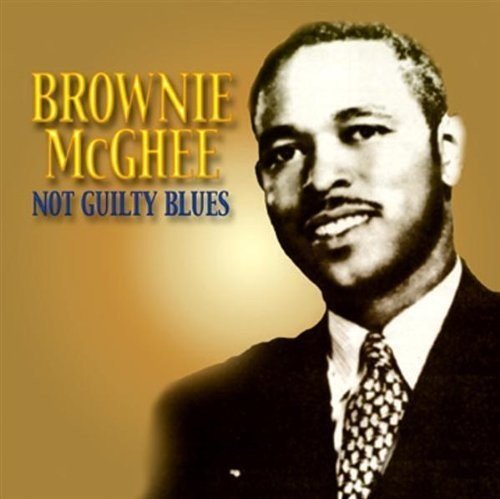 Brownie McGhee/Not Guilty Blues