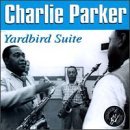 Charlie Parker/Yardbird Suite