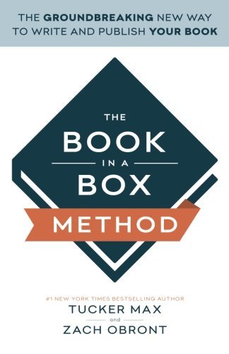 Zach Obront/The Book In A Box Method@ The Groundbreaking New Way to Write and Publish Y