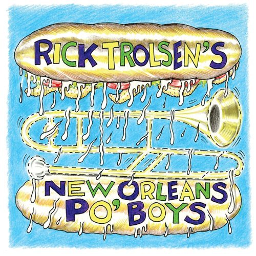Rick Trolsen/Rick Trolsens New Orleans Po B