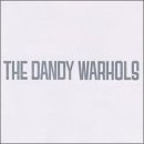 Dandy Warhols/Dandys Rule Ok