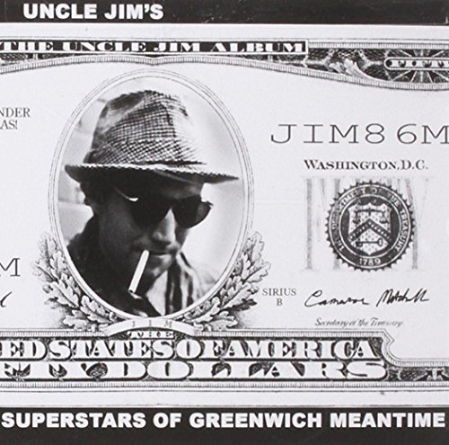 Uncle Jim/Superstars Of Greenwich Meanti