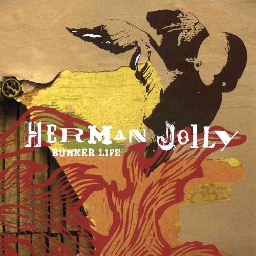 Herman Jolly/Bunker Life