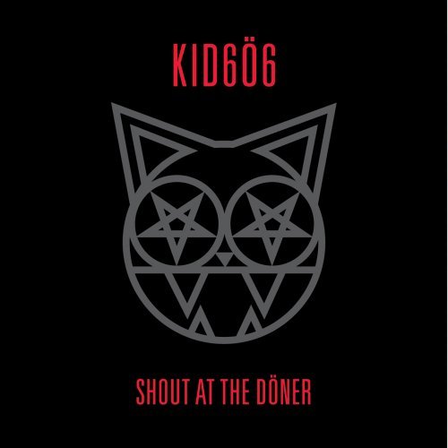 Kid 606/Shout At The Doner