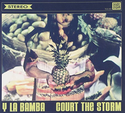 Y La Bamba/Court The Storm
