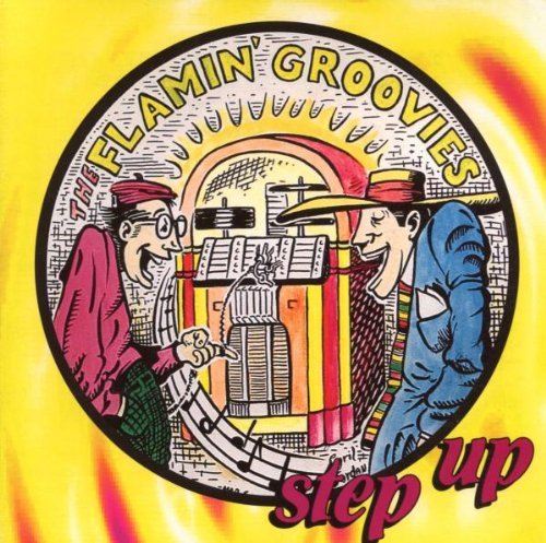 Flamin' Groovies/Step Up