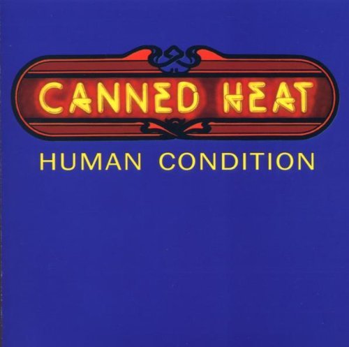 Canned Heat Human Condition Australian Exlusive 9 Tracks 