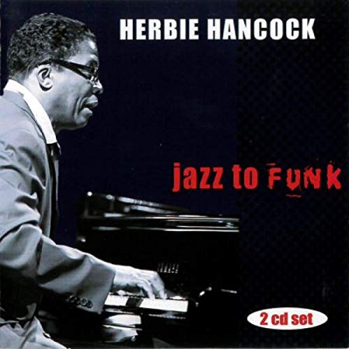 Herbie Hancock/Jazz To Funk@2 Cd