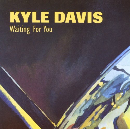 Kyle Davis/Waiting For You