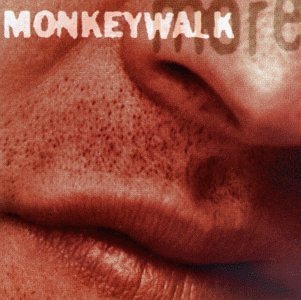 Monkeywalk More 