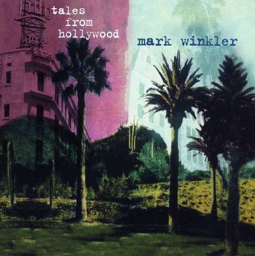 Mark Winkler/Tales From Hollywood