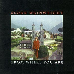 Sloan Wainwright/From Where You Are