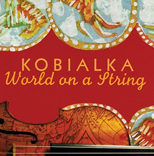 Daniel Kobialka/World On A String