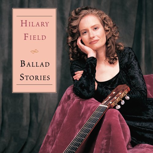 Hilary Field/Ballad Stories@Field (Gtr)
