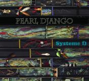 Pearl Django Systeme D 