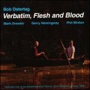 Bob Ostertag/Verbatim Flesh & Blood