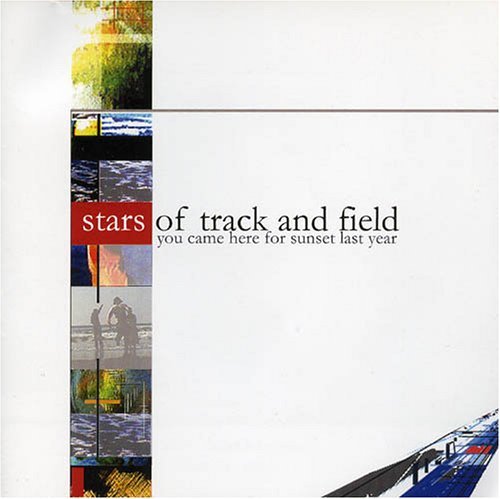 Stars Of Track & Field/You Came Here For Sunset Last