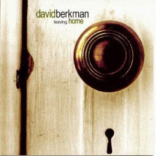 David Berkman/Leaving Home