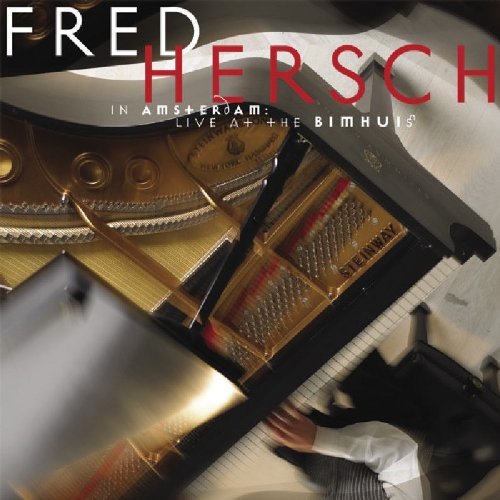 Fred Hersch/In Amsterdam: Live At The Bimh