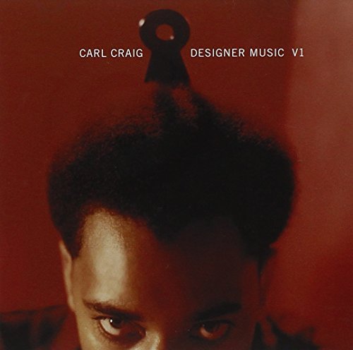 Carl Craig/Vol. 1-Designer Music-Remixes